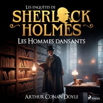 Les Hommes dansants, une enquête de Sherlock Holmes