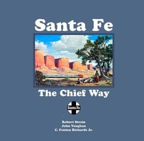 Santa Fe - The Chief Way