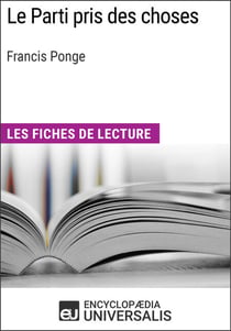 Le Parti pris des choses de Francis Ponge - Les Fiches de lecture d'Universalis