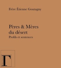 Pères et Mères du désert - Profils et sentences