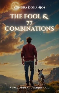 The Fool and 77 Tarot Combinations - Tarot Card Combinations, #0