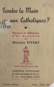 Tendre la main aux Catholiques ? - Réponse et réflexions d'un Socialiste