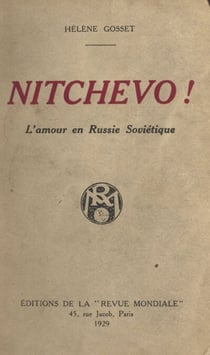Nitchevo ! - L'amour en Russie soviétique
