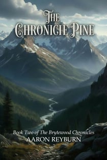 The Chronicle Pine - The Brytewood Chronicles, #2