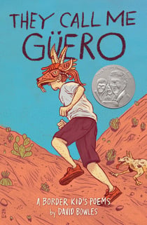 They Call Me Güero - A Border Kid's Poems