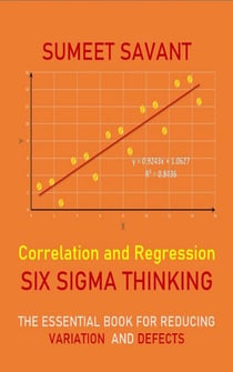 Correlation and Regression - Six Sigma Thinking, #8