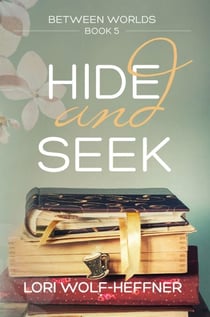 Hide and Seek - Between Worlds, #5