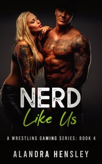 Nerd Like Us - A Wrestling Gaming Series, #4