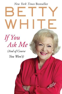 If You Ask Me - (And of Course You Won't)