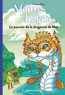 Maîtres des dragons, Tome 19 - Le pouvoir de la dragonne de Mer