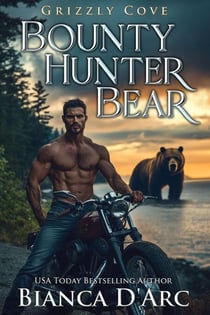 Bounty Hunter Bear - Tales of the Were - Grizzly Cove, #11