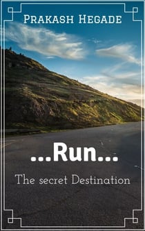 Run - The Secret Destination