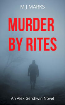 Murder By Rites - An Alex Gershwin Novel