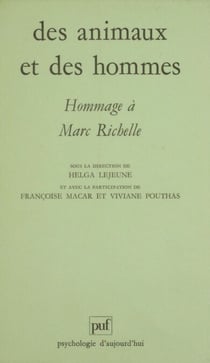 Des animaux et des hommes - Hommage à Marc Richelle