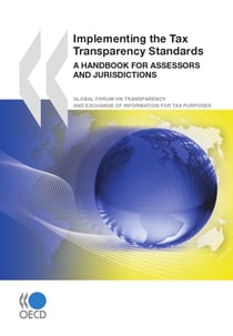 Implementing the Tax Transparency Standards - A Handbook for Assessors and Jurisdictions