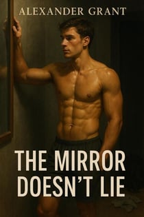 The Mirror Doesn't Lie - First Time Guys