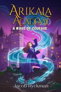 Arikala Academy: A Wave of Courage - Arikala Academy