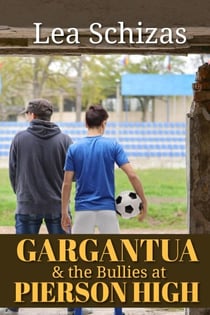 Gargantua and the Bullies at Pierson High - A Barley Jacobson Novel, #1