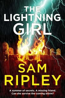 The Lightning Girl - the BRAND NEW thriller from the author of THE RULE OF THREE