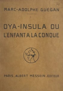 Oya-Insula ou L'enfant à la conque - Suite poétique