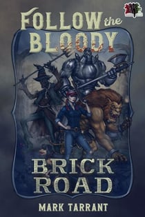 Follow the Bloody Brick Road