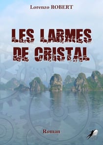 Les Larmes de Cristal - Roman d'aventure
