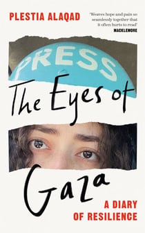 The Eyes of Gaza - The powerful, must-read diary of life in Palestine