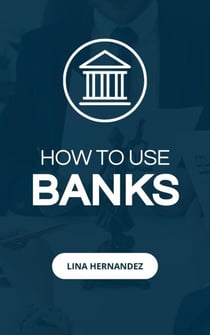 How to Use Banks - Caring for your Future, #1