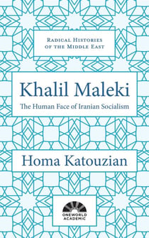 Khalil Maleki - The Human Face of Iranian Socialism