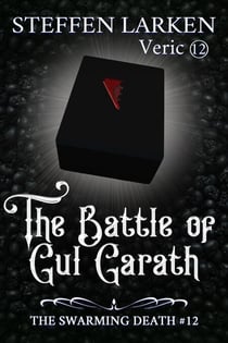 The Battle of Gul Garath - The Swarming Death, #12