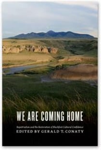 We Are Coming Home - Repatriation and the Restoration of Blackfoot Cultural Confidence