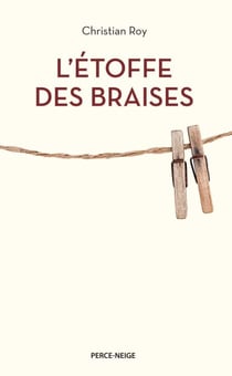 L' étoffe des braises