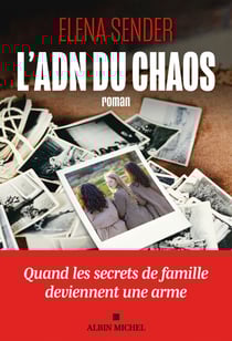 L'ADN du chaos