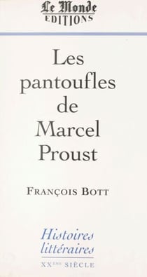Les Pantoufles de Marcel Proust