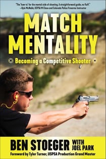 Match Mentality - Becoming a Competitive Shooter