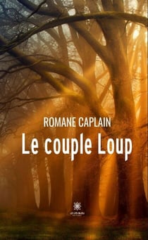 Le couple Loup - Roman