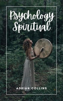 Psychology Spiritual - The Power of the Mind, #1
