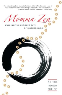 Momma Zen - Walking the Crooked Path of Motherhood