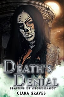 Death's Denial - Seasons of Necromancy, #4