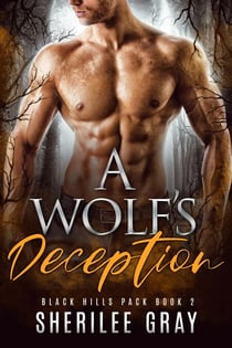 A Wolf's Deception (Black Hills Pack #2) - Black Hills Pack, #2