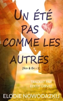 Un été pas comme les autres - Nick & Em, #1