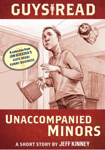 Guys Read: Unaccompanied Minors - A Short Story from Guys Read: Funny Business