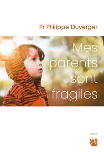 Mes parents sont fragiles