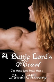A Battle Lord's Heart - The Battle Lord Saga, #3
