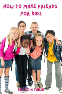 How To Make Friends For Kids - How To Do Books, #1