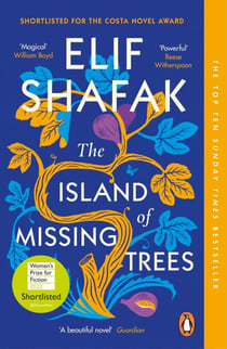 The Island of Missing Trees - The war-torn love story set in 1970s Cyprus, shortlisted for the Women's Prize