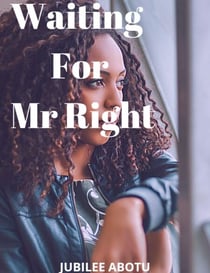 Waiting For Mr Right