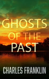 Ghosts of the Past - The Ghosts of Minera Springs, #4