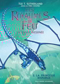 Les Royaumes de Feu. La bande dessinée (Tome 2) - La Princesse disparue