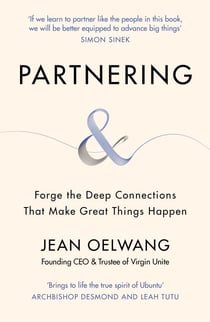 Partnering - Forge the Deep Connections that Make Great Things Happen